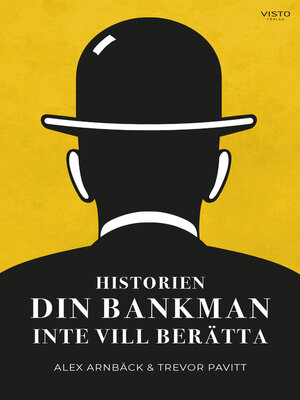 cover image of Historien din bankman inte vill berätta